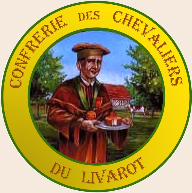 La Confrérie des Chevaliers du Livarot LivarotPays d'Auge